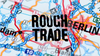 Rough Trade expands into Europe with new Berlin-based operation